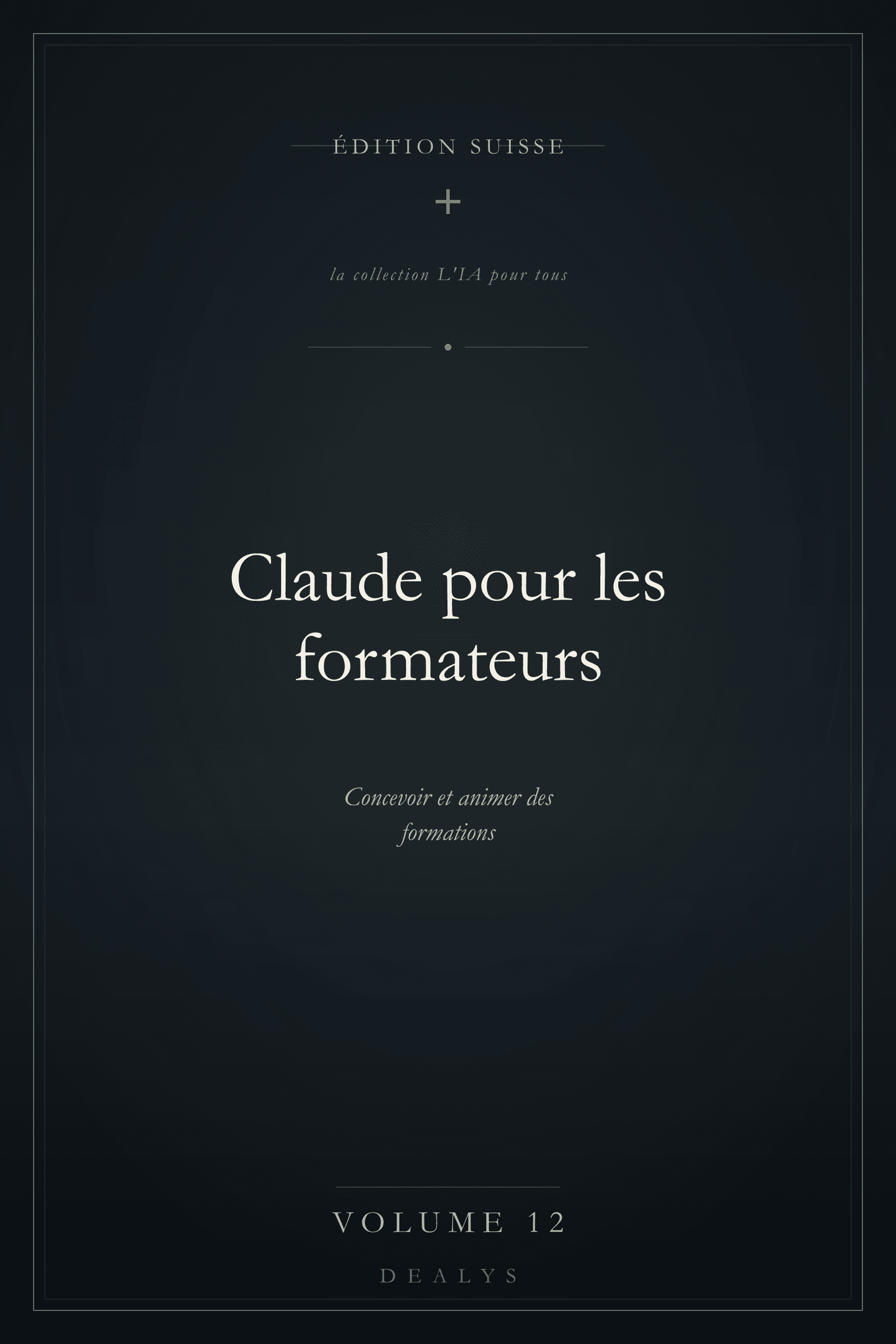 Couverture Vol. 12 — Claude pour les formateurs — Édition suisse