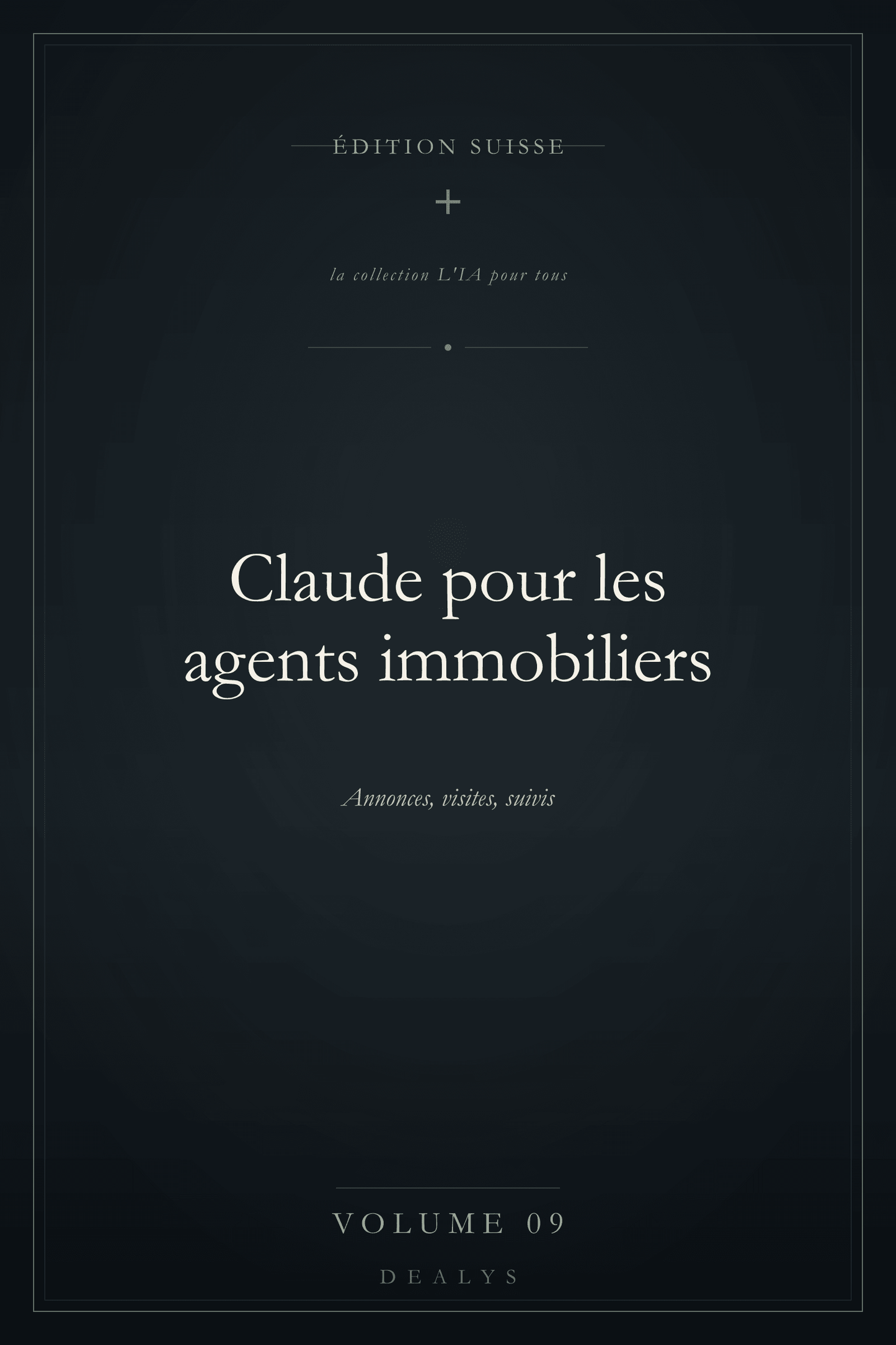 Couverture Vol. 9 — Claude pour les agents immobiliers — Édition suisse