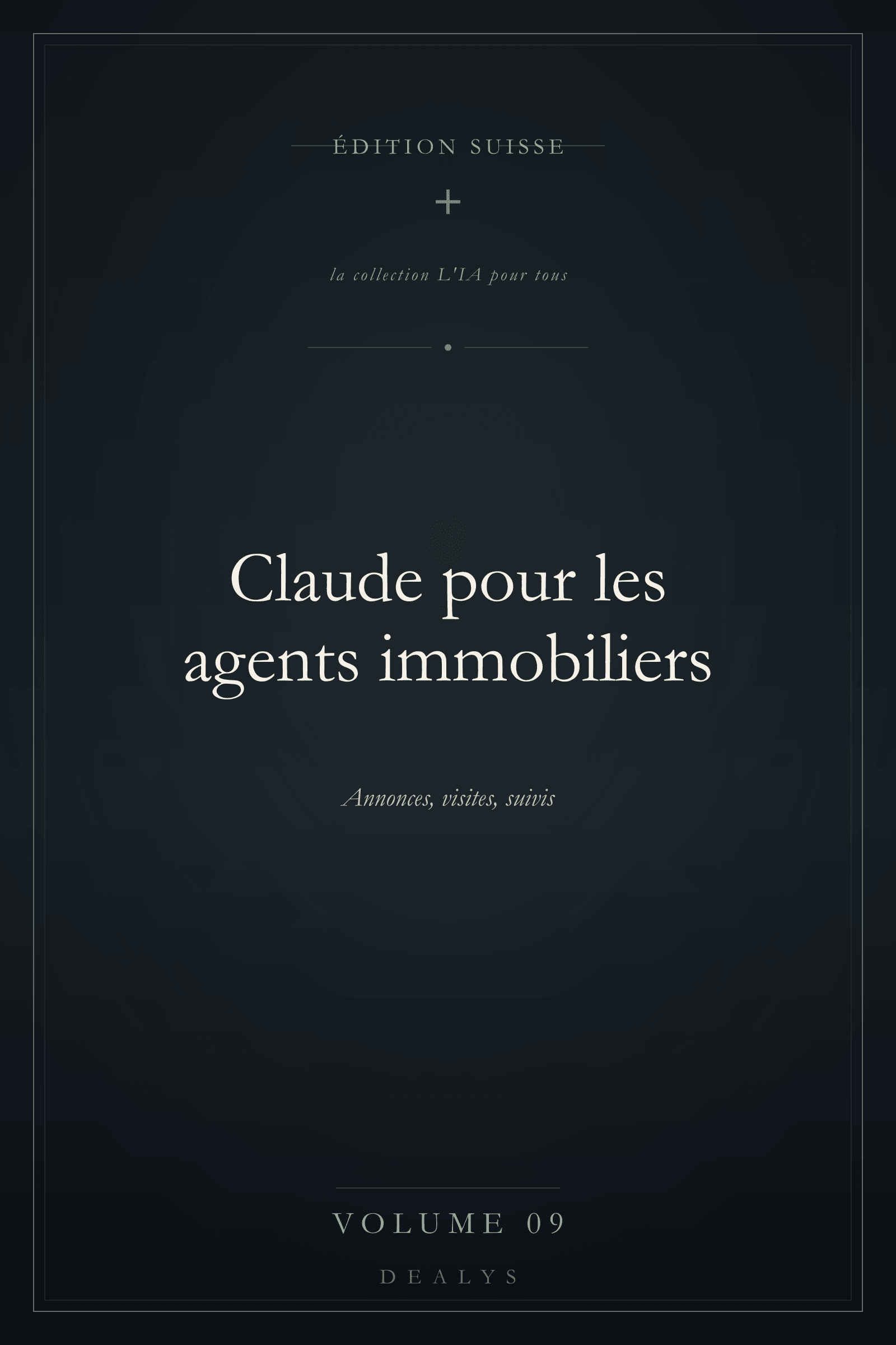 Couverture Vol. 9 — Claude pour les agents immobiliers — Édition suisse