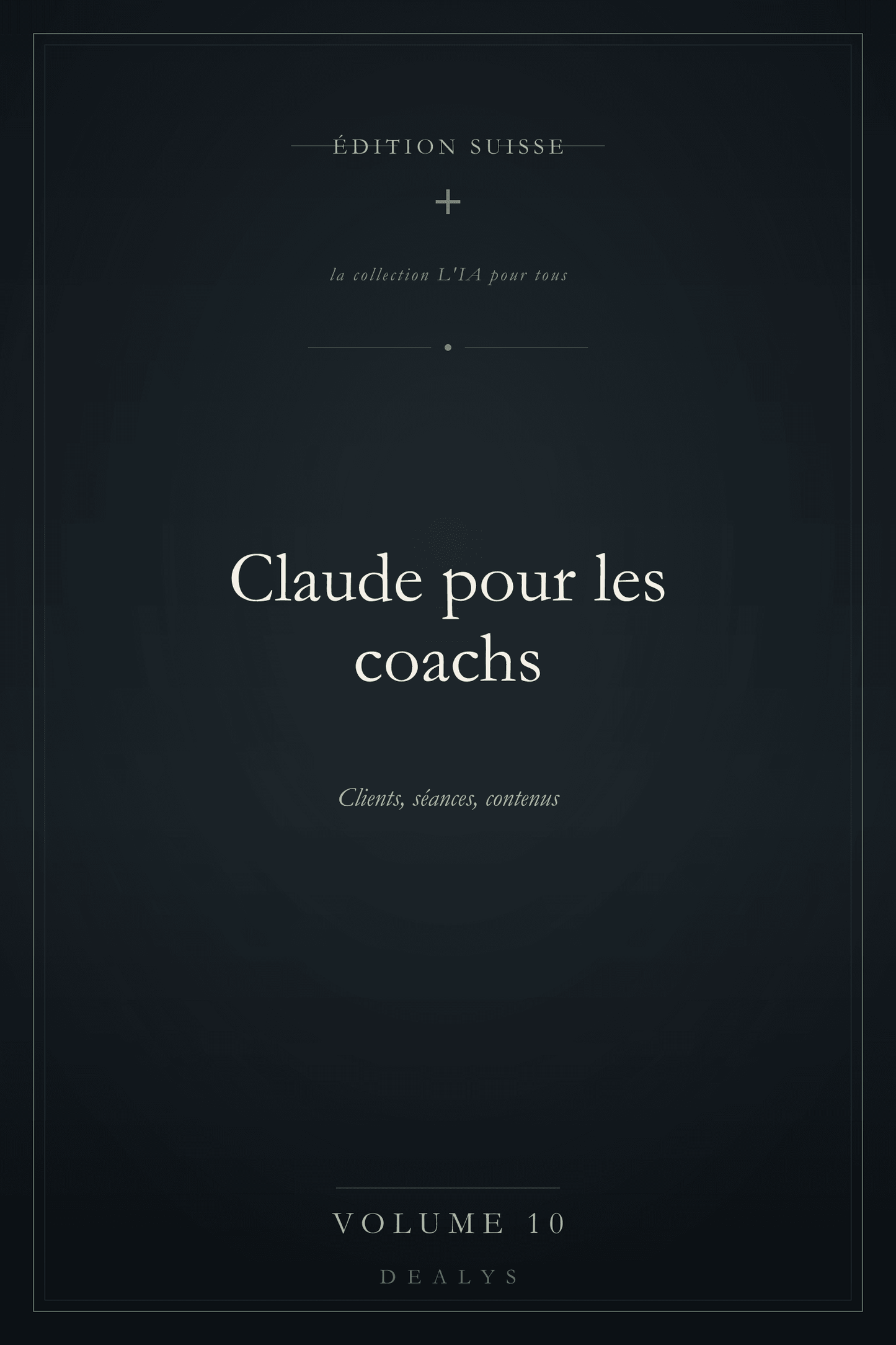 Couverture Vol. 10 — Claude pour les coachs — Édition suisse
