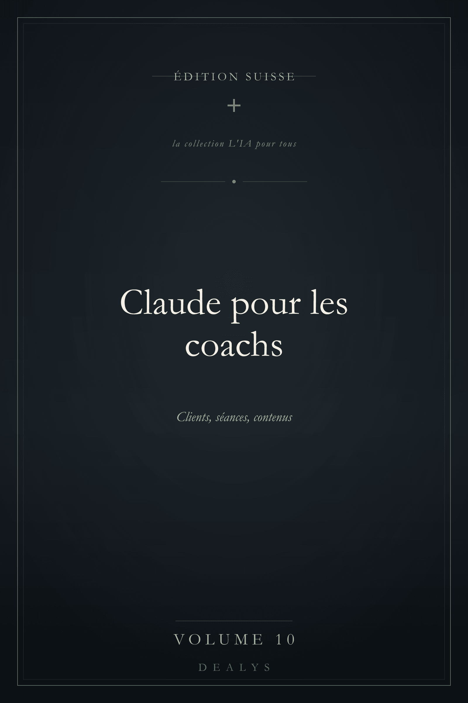 Couverture Vol. 10 — Claude pour les coachs — Édition suisse