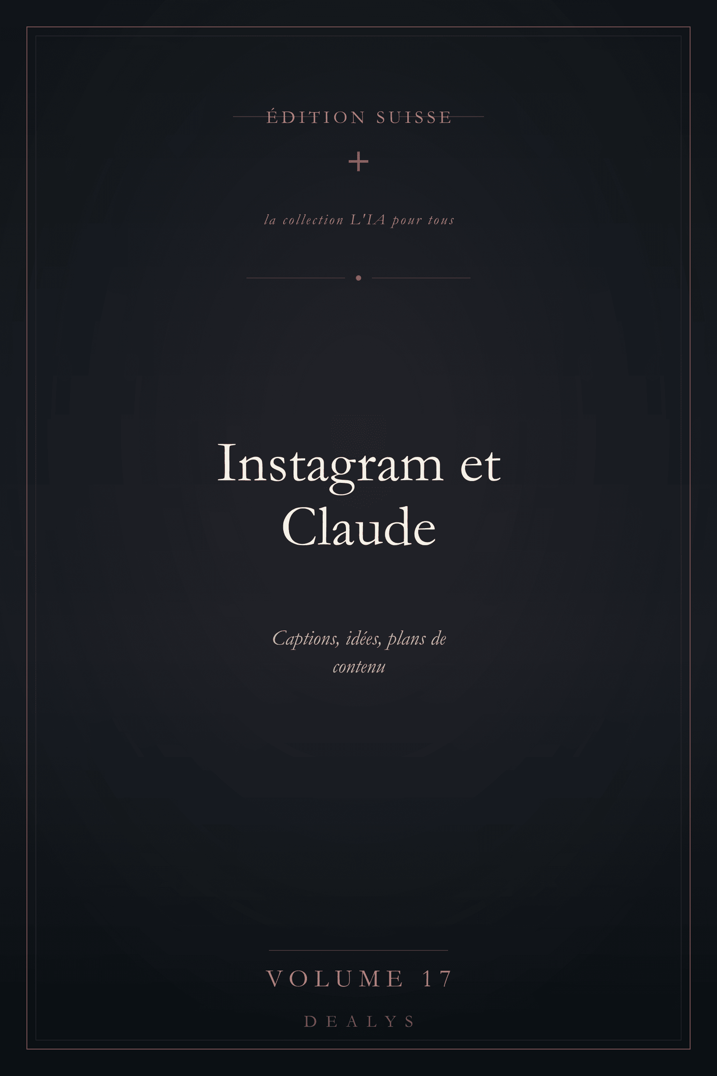 Couverture Vol. 17 — Instagram et Claude — Édition suisse