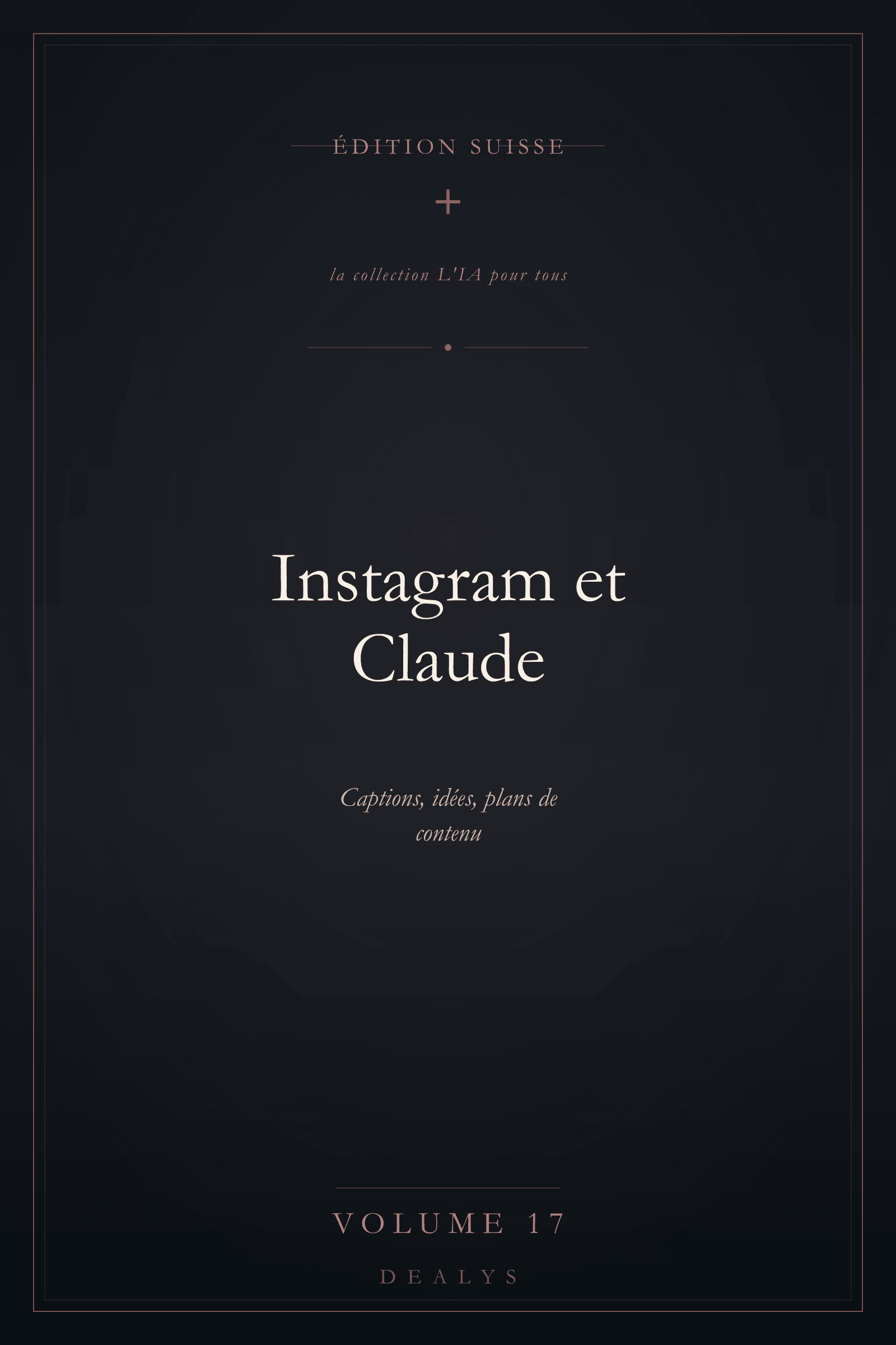 Couverture Vol. 17 — Instagram et Claude — Édition suisse