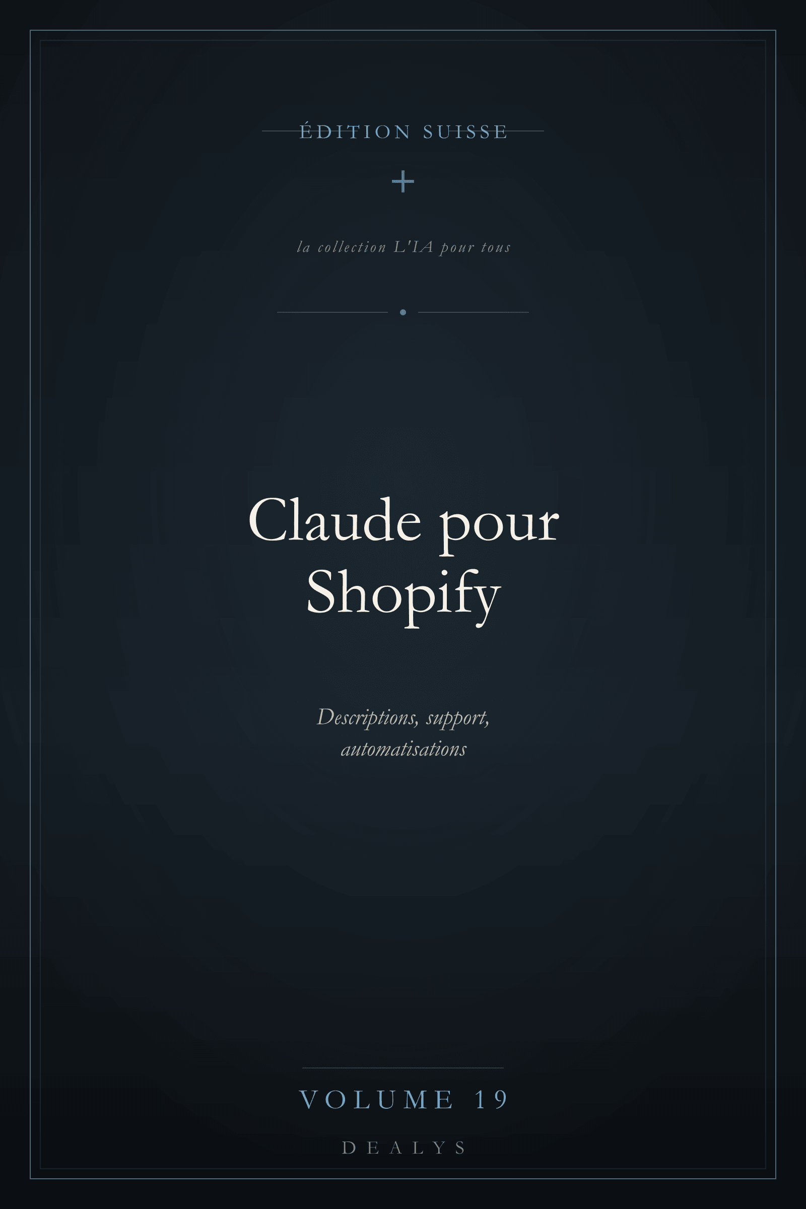 Couverture Vol. 19 — Claude pour Shopify — Édition suisse