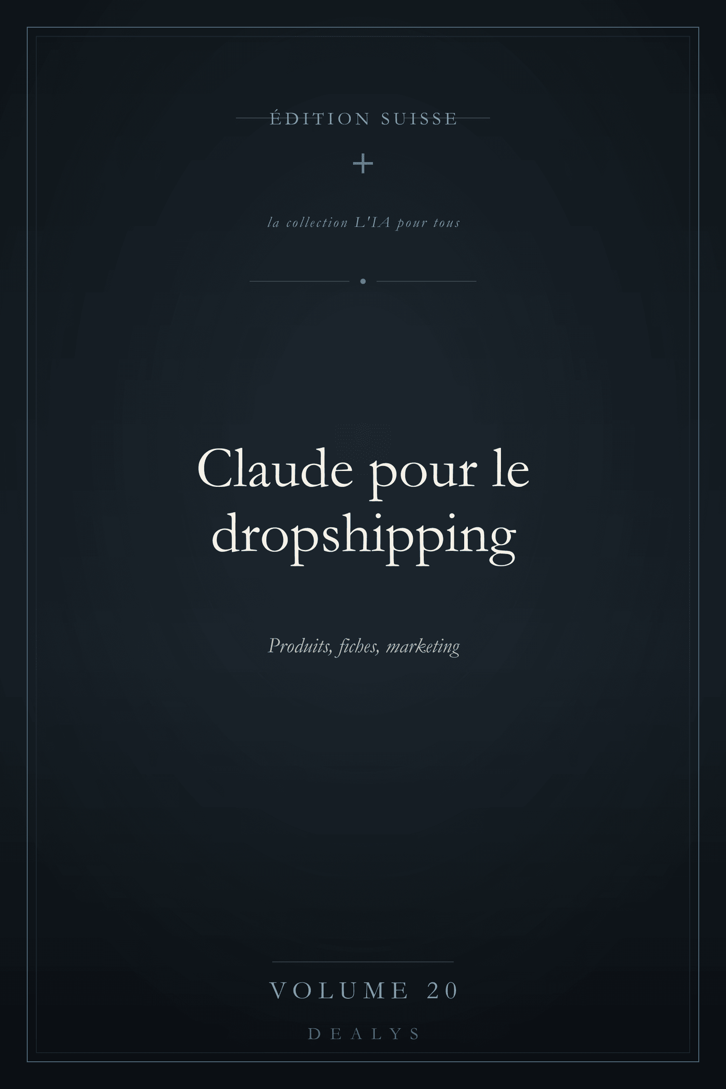Couverture Vol. 20 — Claude pour le dropshipping — Édition suisse